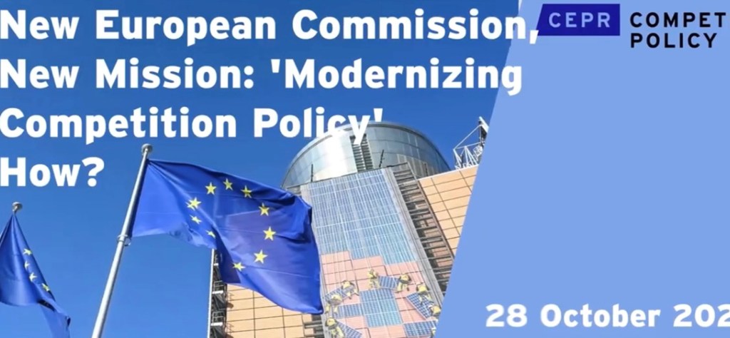 Cristina’s Speaking Notes for CEPR event 28 October 2024: “New Commission, New Mission: Modernizing Competition Policy –&nbsp;How?”
